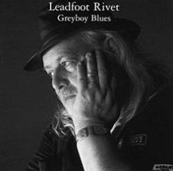 Leadfoot Rivet : Greyboy Blues